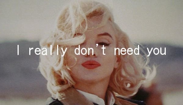 Nincs szükségem rád, tényleg. (kép: Pinterest)